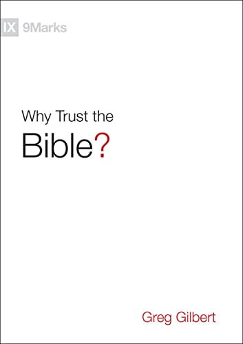 Why Trust the Bible? (9Marks) von Crossway Books